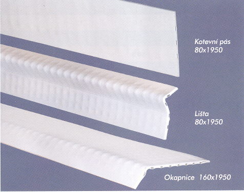 Kotevní pás 80x1950, lišta 80x1950, okapnice 160x1950